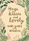 nieuwjaarskaart hugs kisses and lovely new year wishes