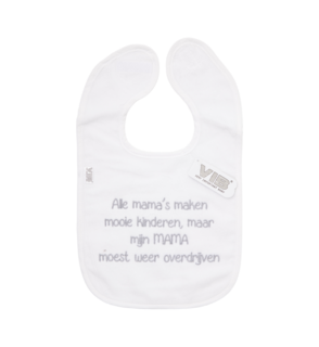 Slabbetje Alle mama's Maken Mooie Kinderen