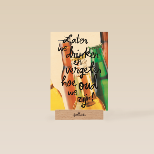 verjaardag man hip laten we drinken en vergeten hoe oud we zijn