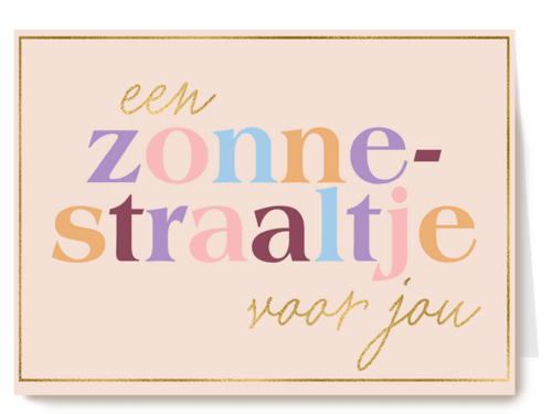 Zomaar kaart een zonnestraaltje voor jou