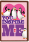 Penguins You Inspire Me
