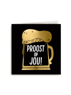 proost op jou met een pul bier