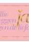 Felicitatie Jullie zeggen ja tegen de liefde