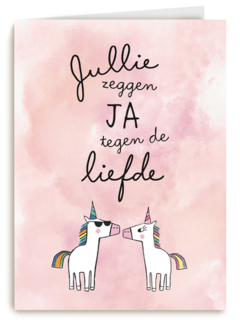 jullie zeggen ja tegen de liefde
