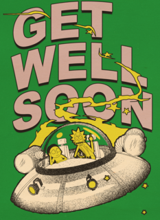 Rick Morty Get Well Soon