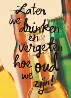 verjaardag man hip laten we drinken en vergeten hoe oud we zijn