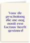 Voor mijn psycholoog