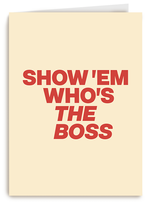 Kaart Hallmark | Nieuwe Zaak Nieuwe Baan | Goed Gedaan Kaart Andc Show Them Who Is Boss