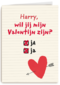 Wil jij mijn valentijn zijn naam