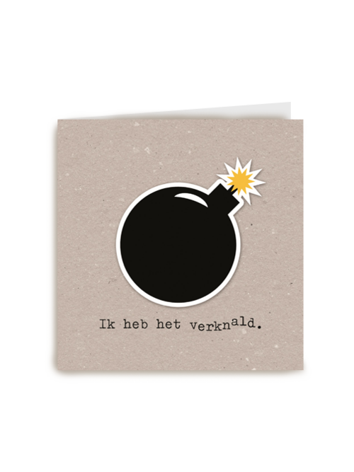 ik heb het verknald
