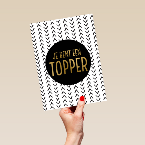 Complimentkaart staand je bent een topper