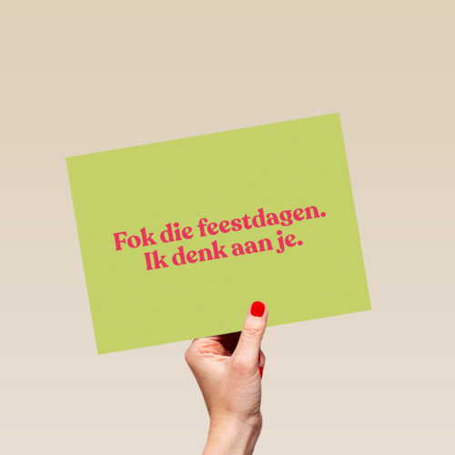 And C fok die feestdagen ik denk aan je