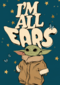 Star Wars Im All Ears