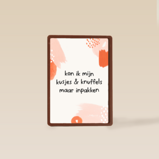 kon ik kusjes en knuffels maar inpakken kaart