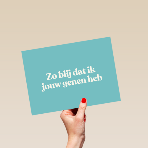 moederdag kaart humor blij met jouw genen