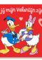 Wil jij mijn valentijn zijn donald duck