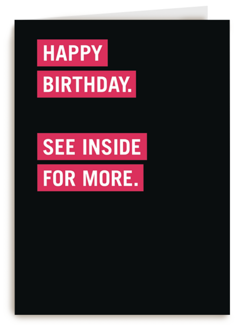 happy birthday see inside for more