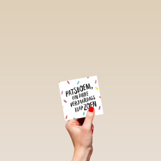 patsboem een dikke verjaardagsklapzoen kaart