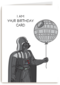 Star Wars I Am Your Birthdaycard