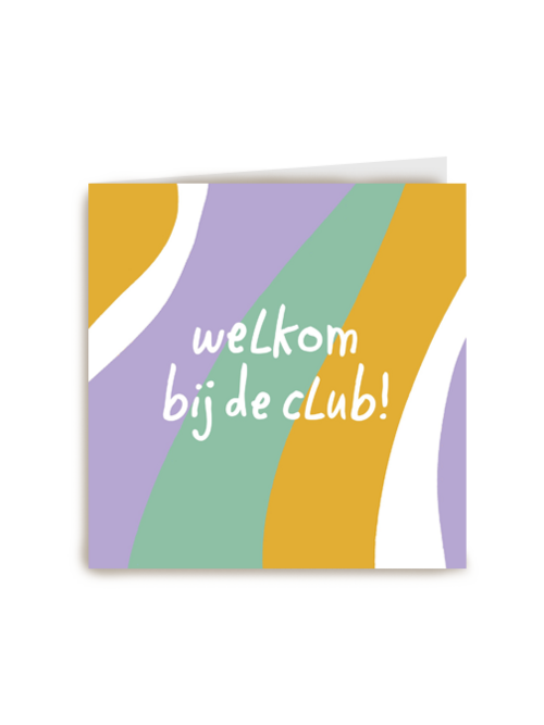 Moederdagkaart humor Welkom bij de club