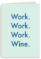 zomaar kaart work work work wine