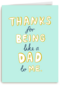 thanks for being like a dad to me