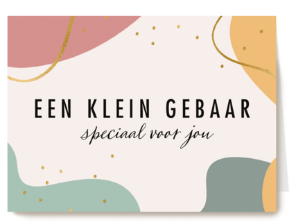 eenkleingebaar kaart een klein gebaar speciaal voor jou