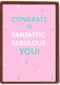 Gefeliciteerdkaart Congrats to fantastic fabulous you