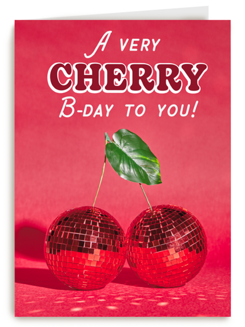 A very cherry bday to you