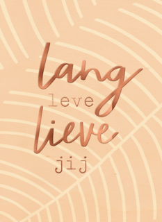 lang leve lieve jij met palmblad patroon