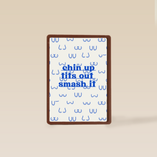 Motivatie kaart chin up tits out smash it