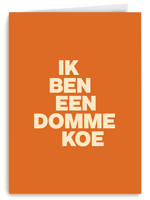 Kaart | Sorry | Ik Ben Een Domme Koe Andc