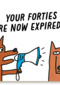 Verjaardagskaart Your forties are now expired