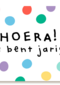 verjaardag kaart stijlvol hoera je bent jarig