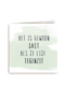 Beterschapskaart Het is gewoon shit als je lijf tegenzit