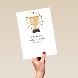 Complimentkaart dubbel en dwars verdiend