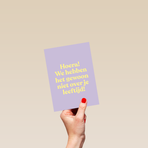 verjaardag kaart vrouw niet over je leeftijd