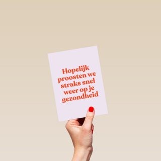 beterschap kaart proosten op je gezondheid