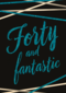 Verjaardagskaart leeftijden man 40 and fantastic