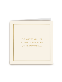 Condoleance kaart Niet in woorden uit te drukken