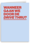 andC wanneer drive-thru