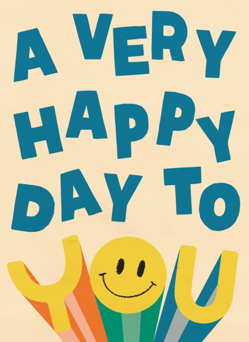 A very happy day to you