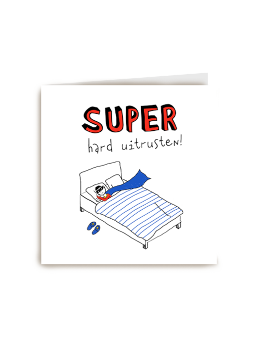 Super hard uitrusten