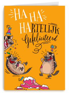 verjaardagskaart hahaha hartelijk gefeliciteerd