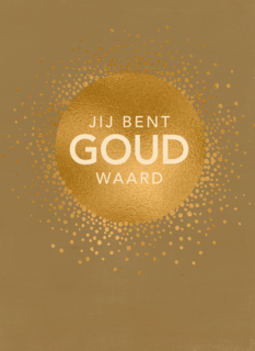 moederdag kaart stijlvol jij bent goud waard gouden cirkel