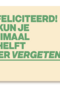 Gefeliciteerd nu kan je minimaal de helft vergeten andc