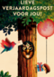 Lieve verjaardagpost voor jou