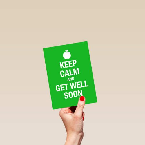 keep calm and get well soon