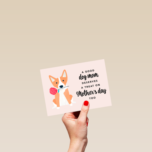 A good dog mom deserves a treat on Mothers Day too