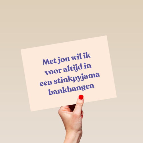 liefde kaart met jou wil ik in een pyjama bankhangen
